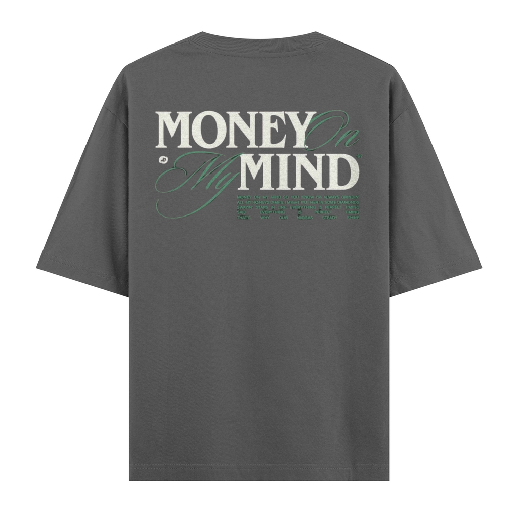 Money On My Mind Oversize Tişört