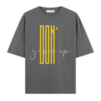 Dont Give Up Oversize Tişört