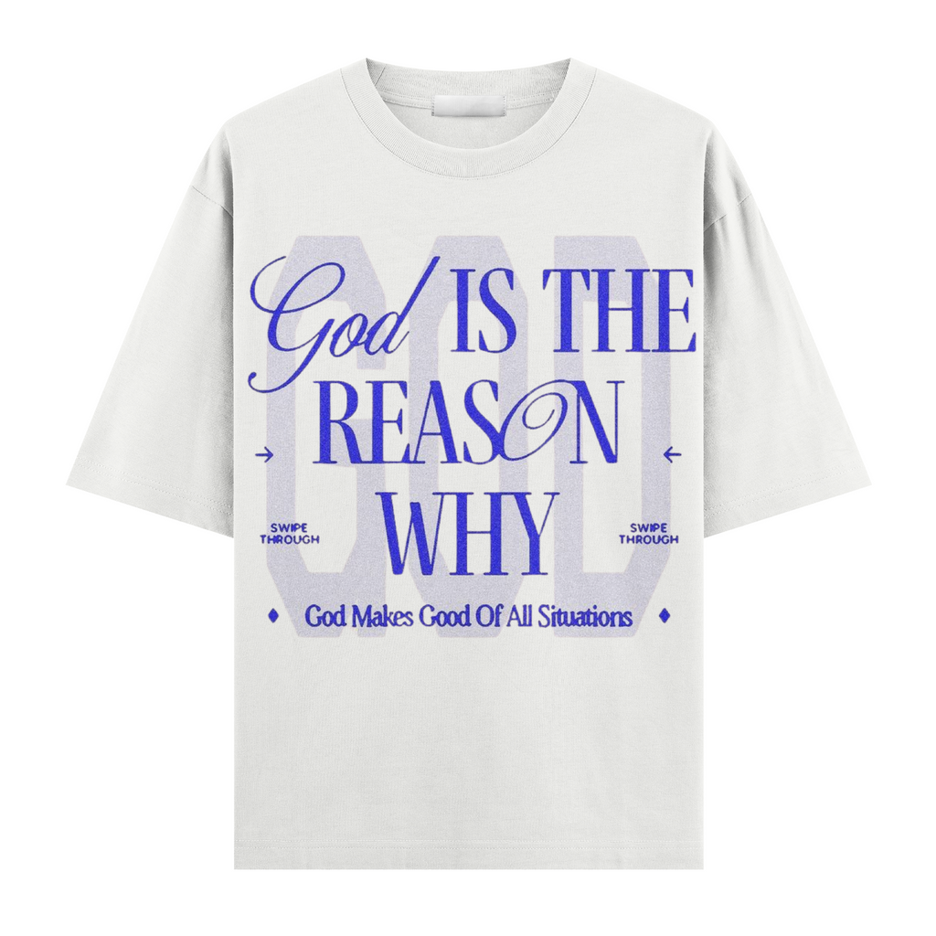 God Is The Reason Oversize Tişört