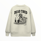 Dead Tired Ekru