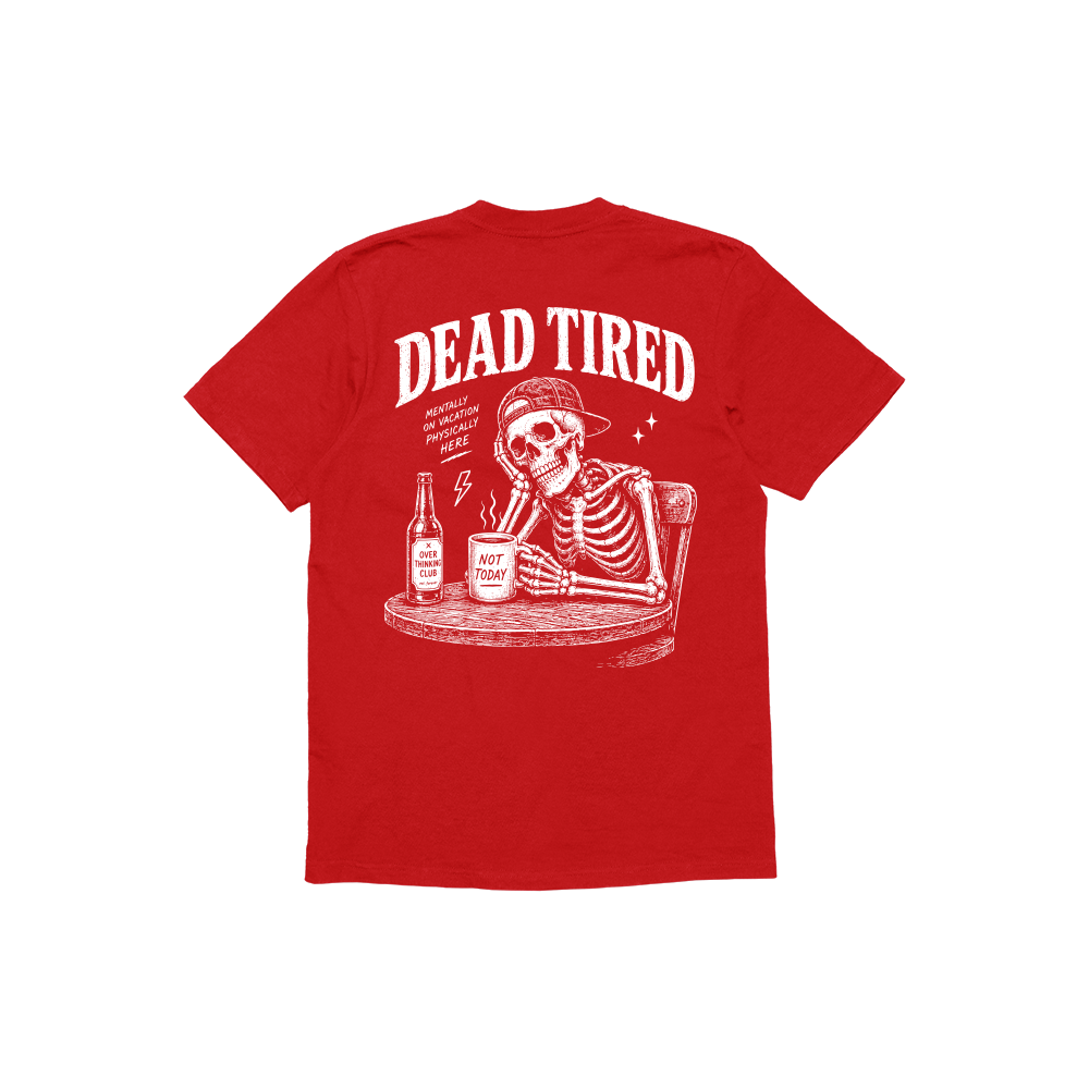 Dead Tired Kırmızı