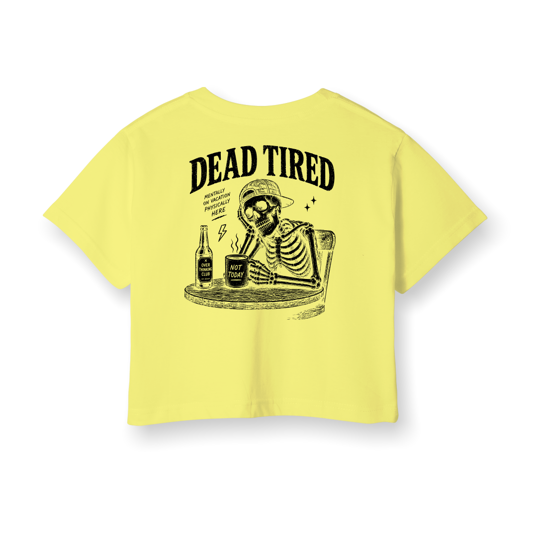 Dead Tired Sarı