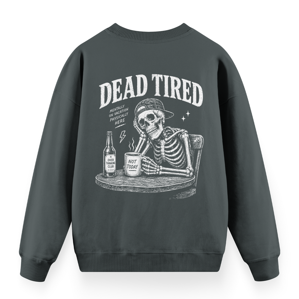 Dead Tired Antrasit