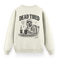 Dead Tired Ekru