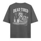 Dead Tired Antrasit
