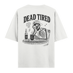 Dead Tired Beyaz
