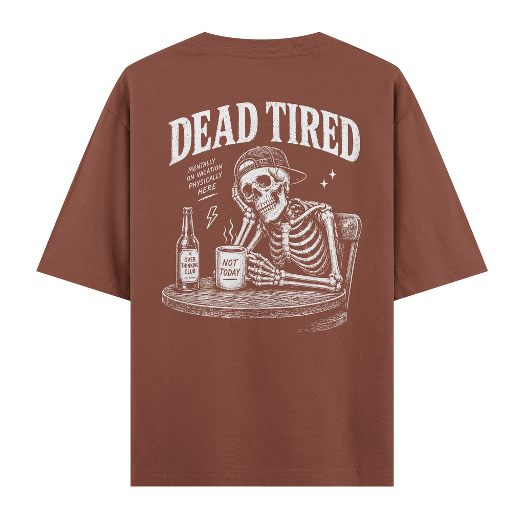 Dead Tired Kahverengi