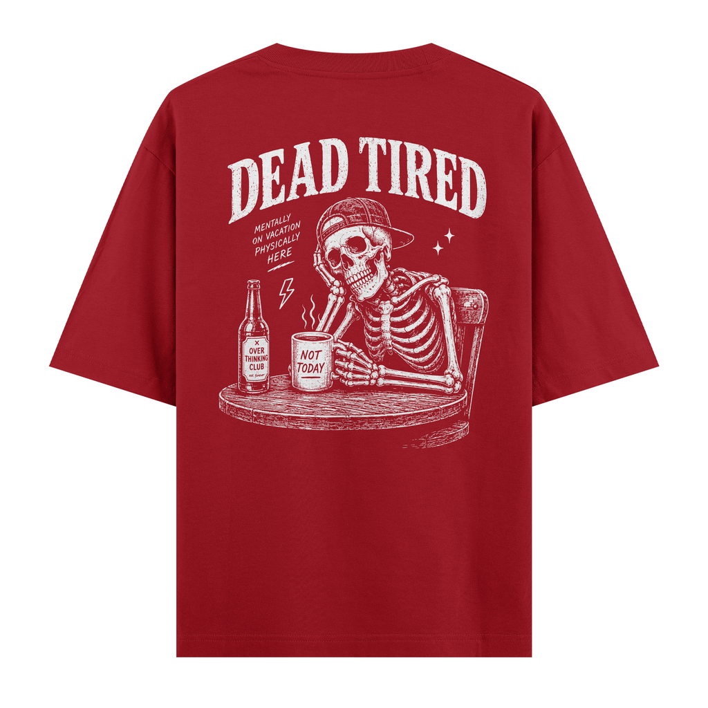 Dead Tired Kırmızı