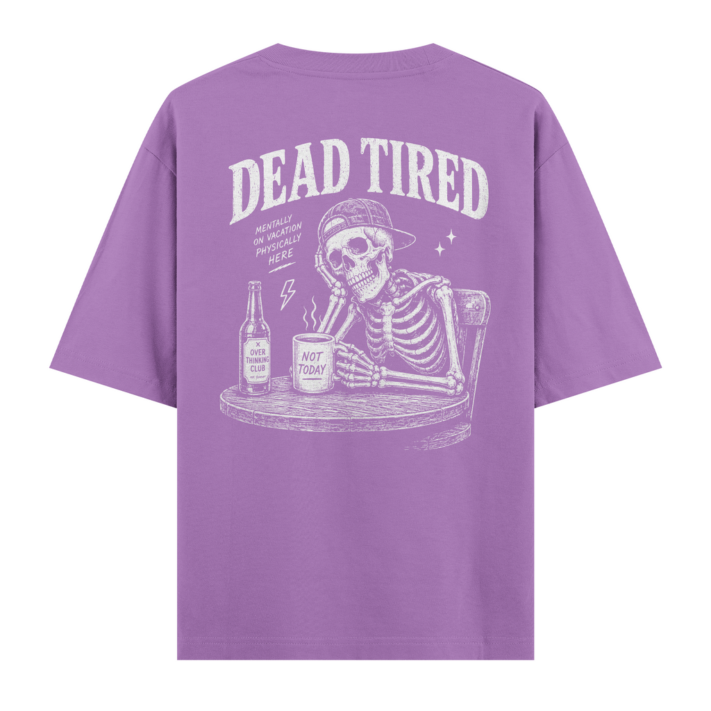 Dead Tired Mor