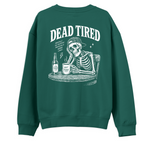 Dead Tired Yeşil