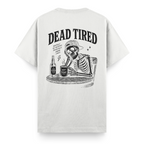 Dead Tired Beyaz