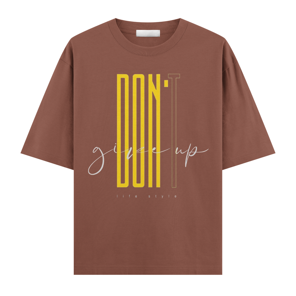 Dont Give Up Oversize Tişört
