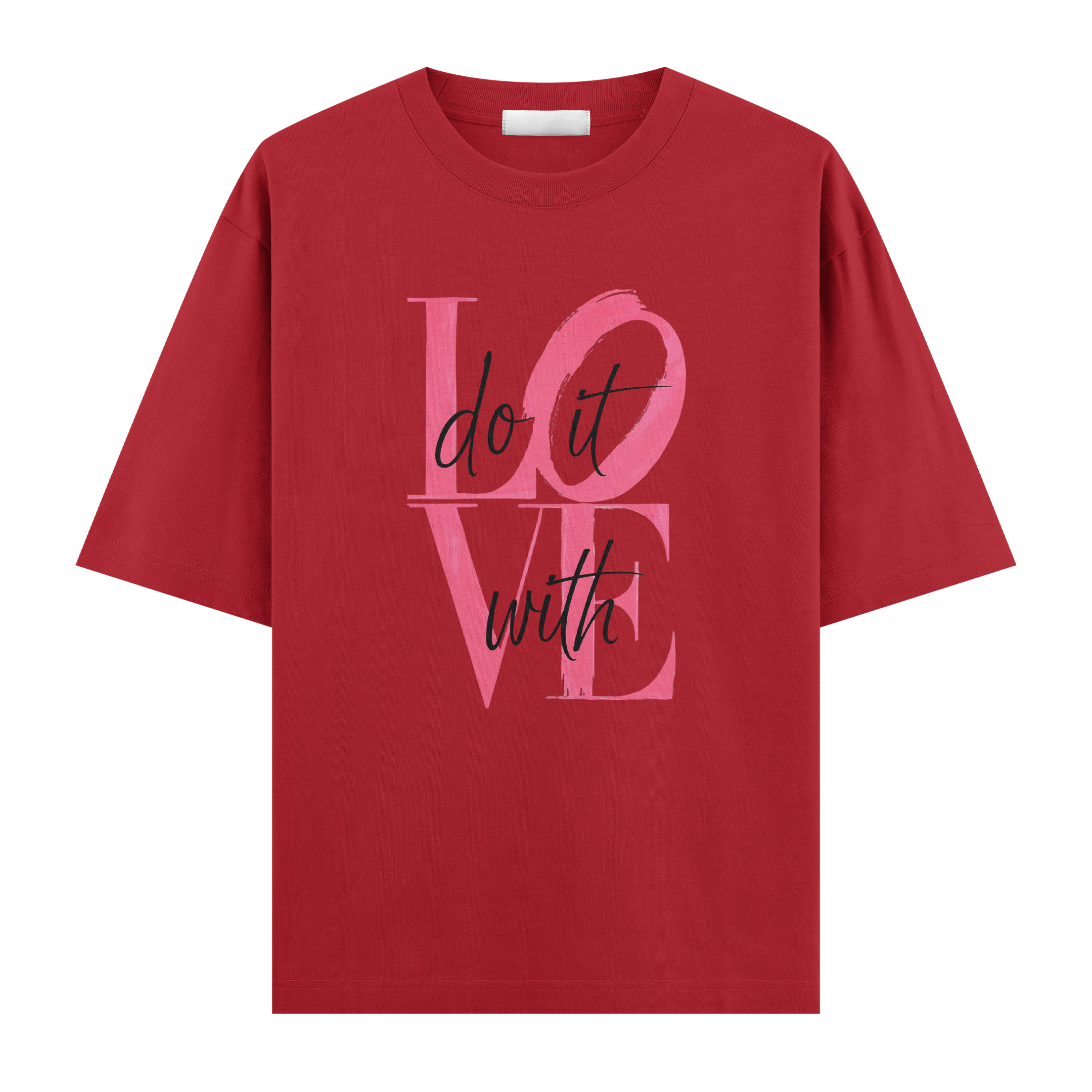 Do It With Love Regular Tişört