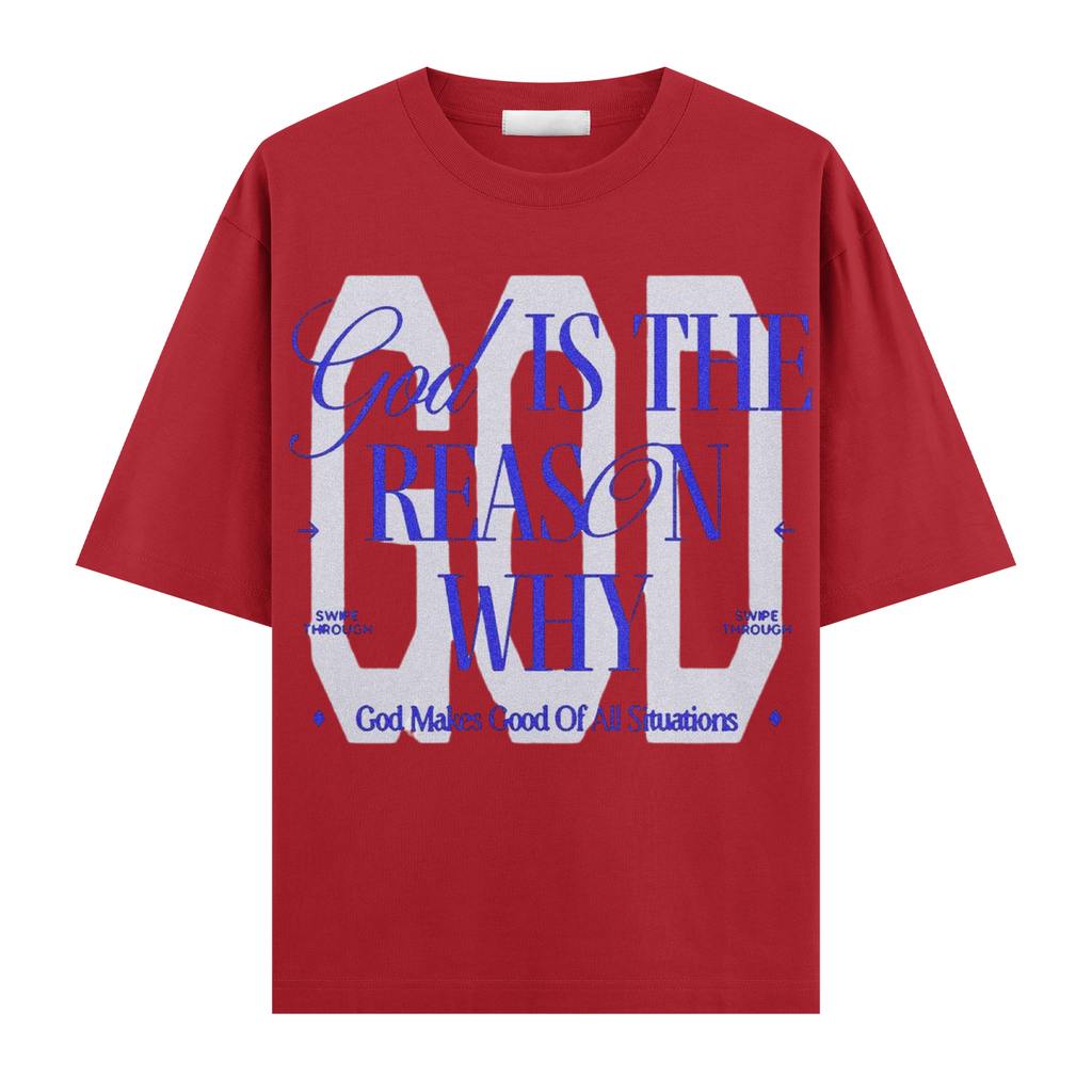 God Is The Reason Oversize Tişört