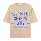 God Is The Reason Oversize Tişört