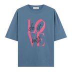 Do It With Love Regular Tişört