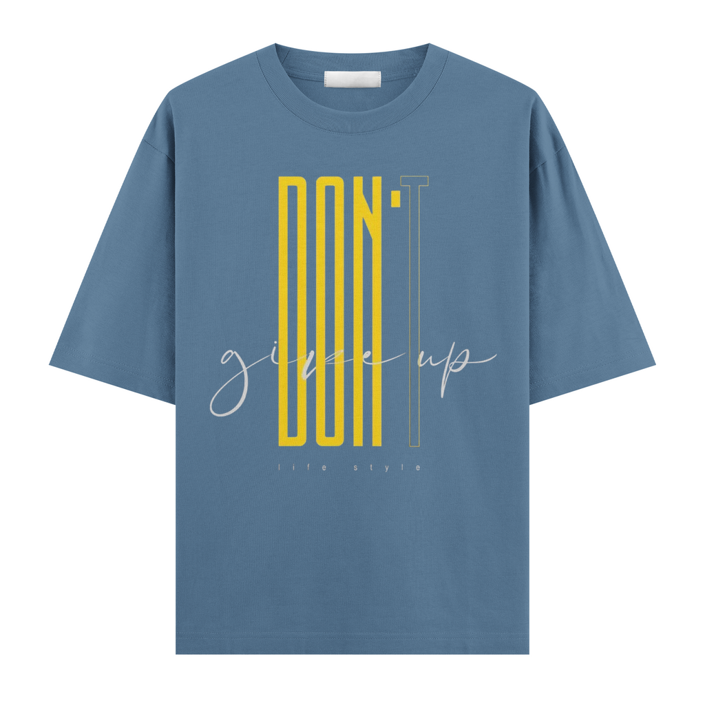 Dont Give Up Oversize Tişört