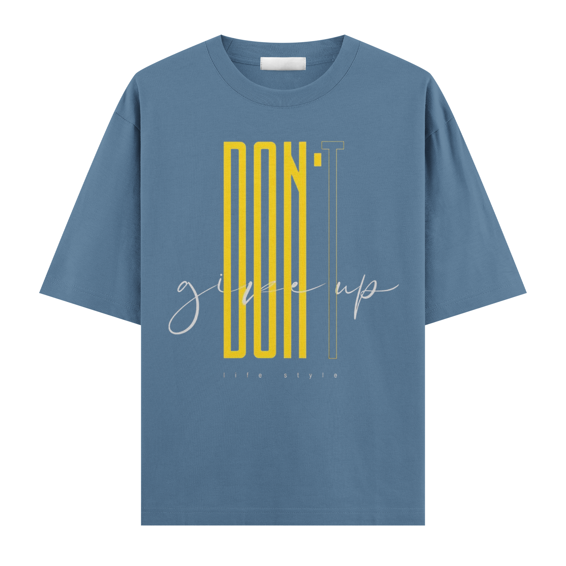 Dont Give Up Oversize Tişört