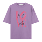 Do It With Love Regular Tişört