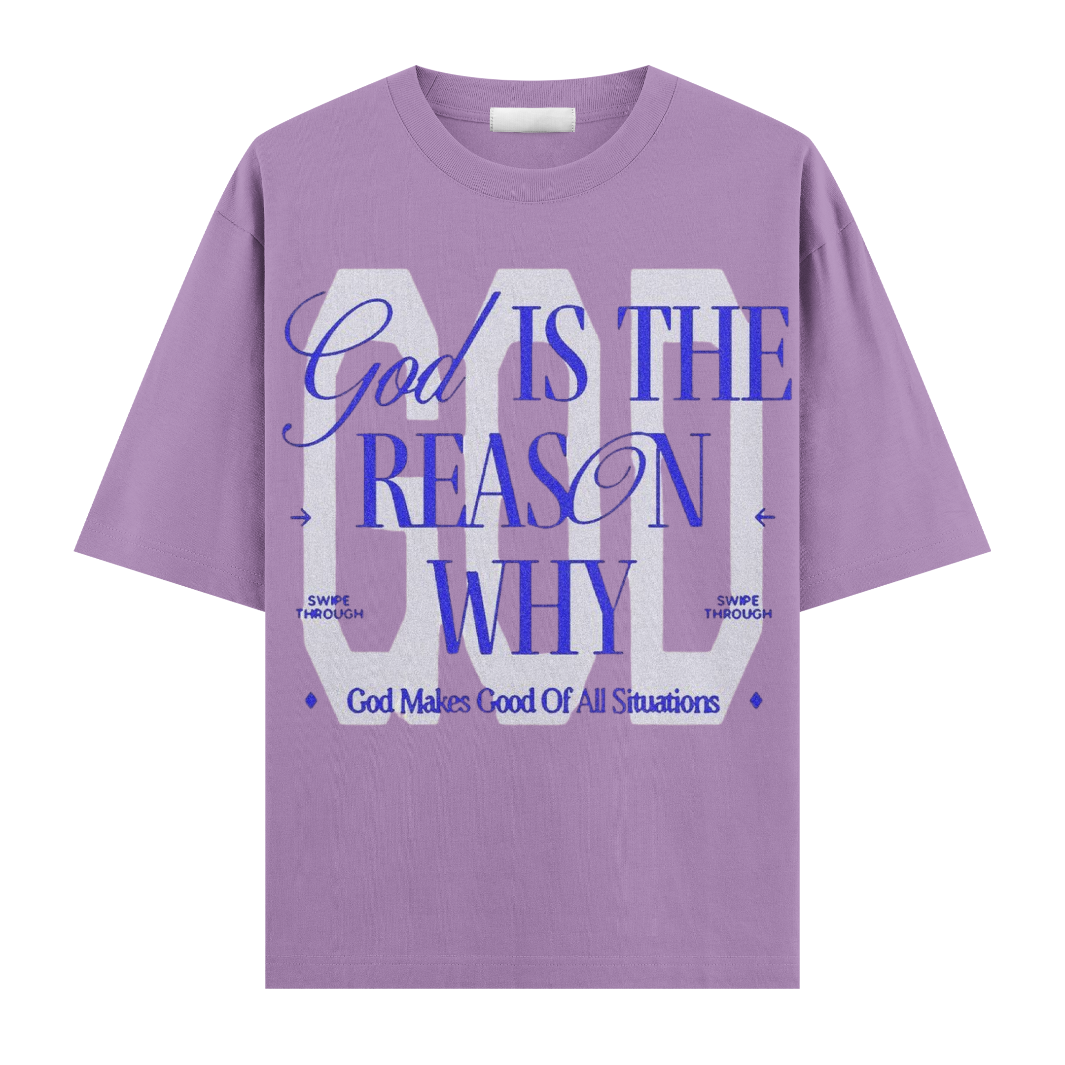 God Is The Reason Oversize Tişört