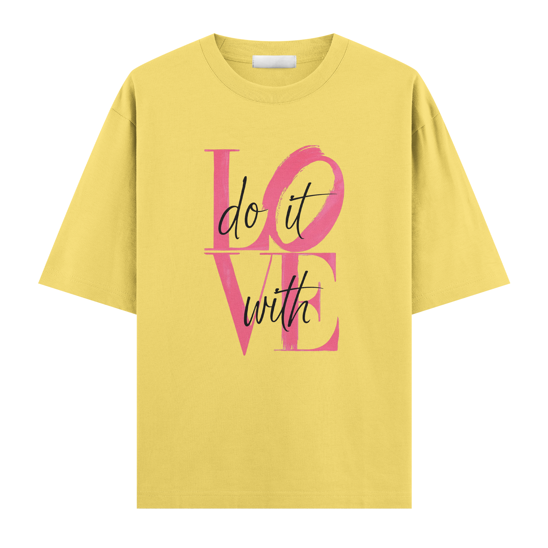 Do It With Love Regular Tişört
