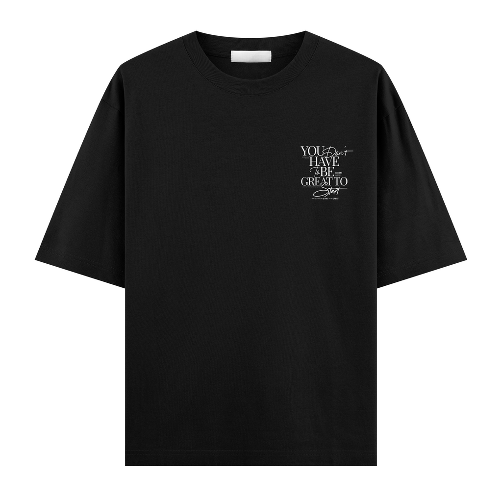 You Dont Have To Be Great Oversize Tişört