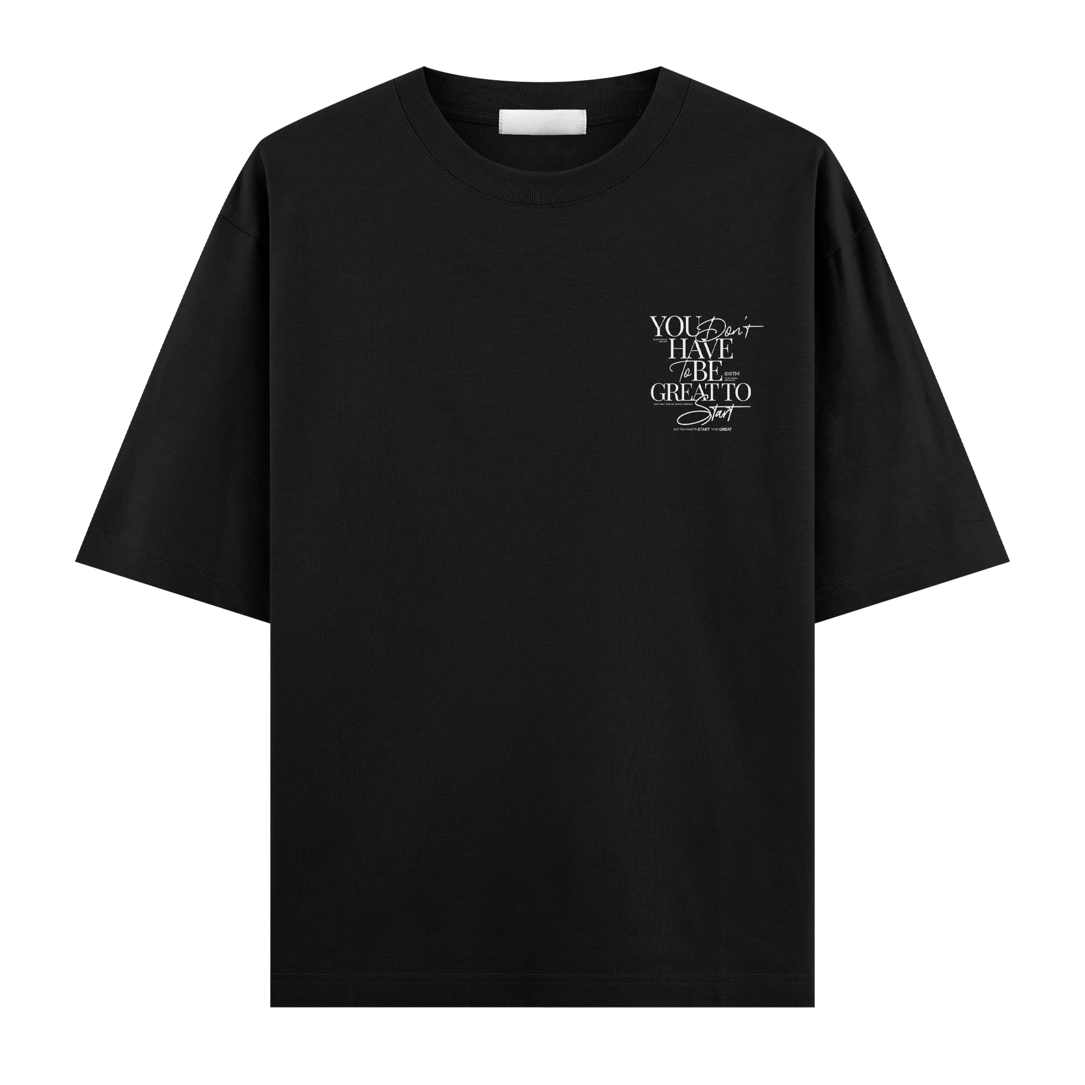 You Dont Have To Be Great Oversize Tişört