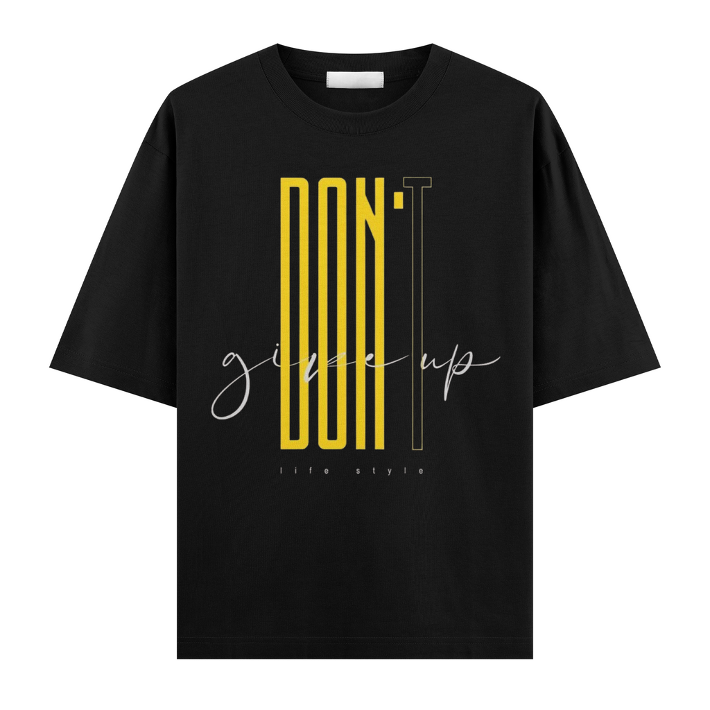 Dont Give Up Oversize Tişört
