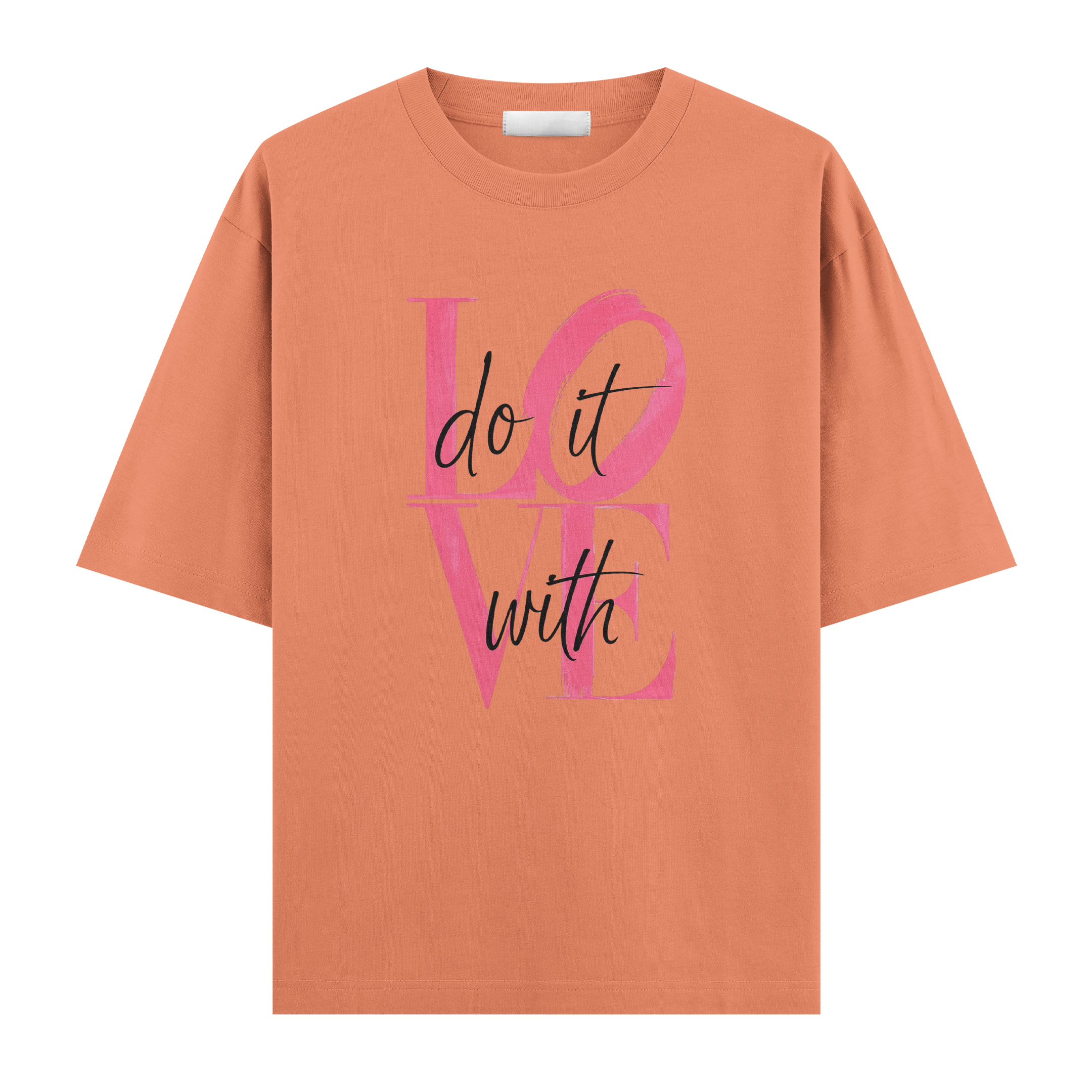 Do It With Love Regular Tişört