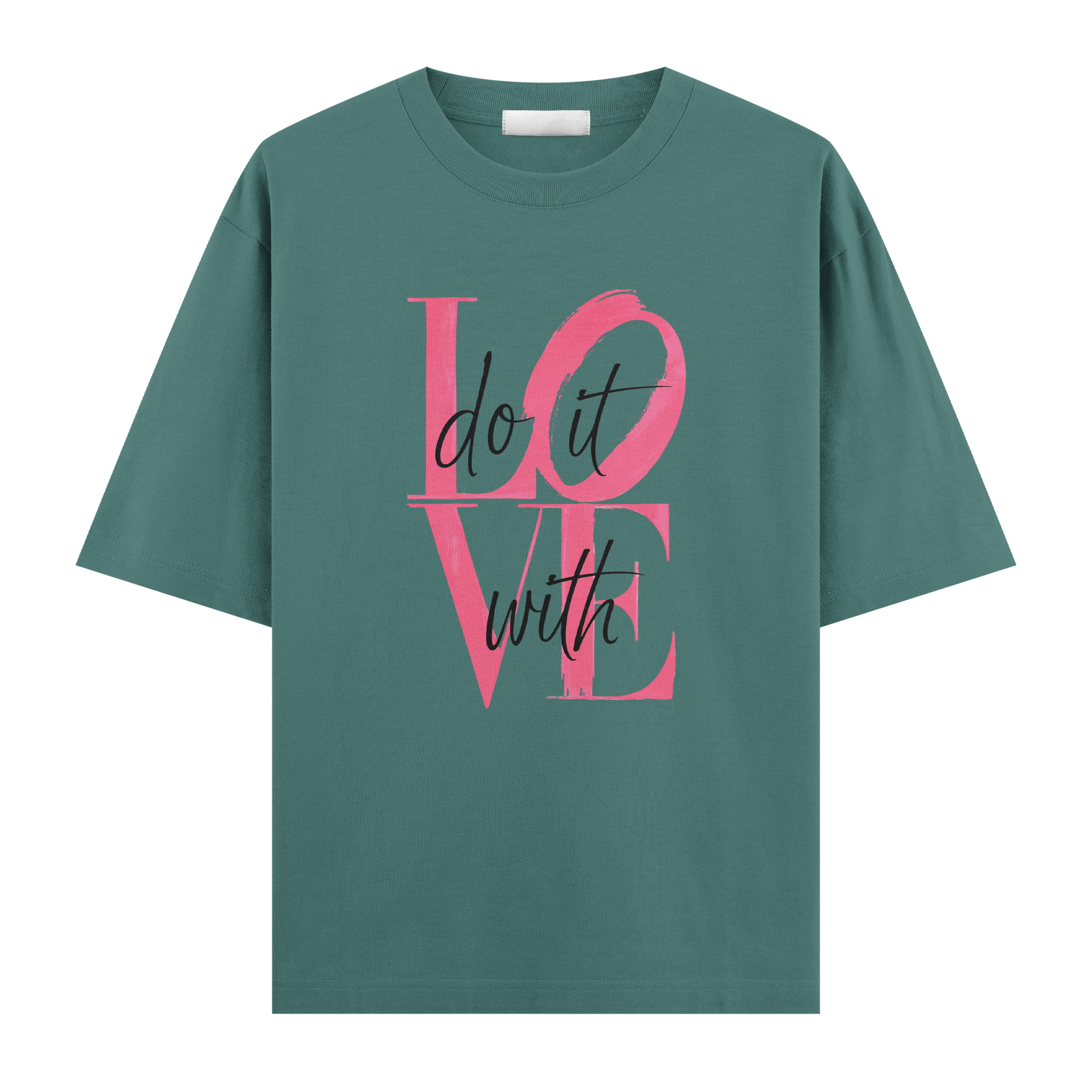 Do It With Love Regular Tişört