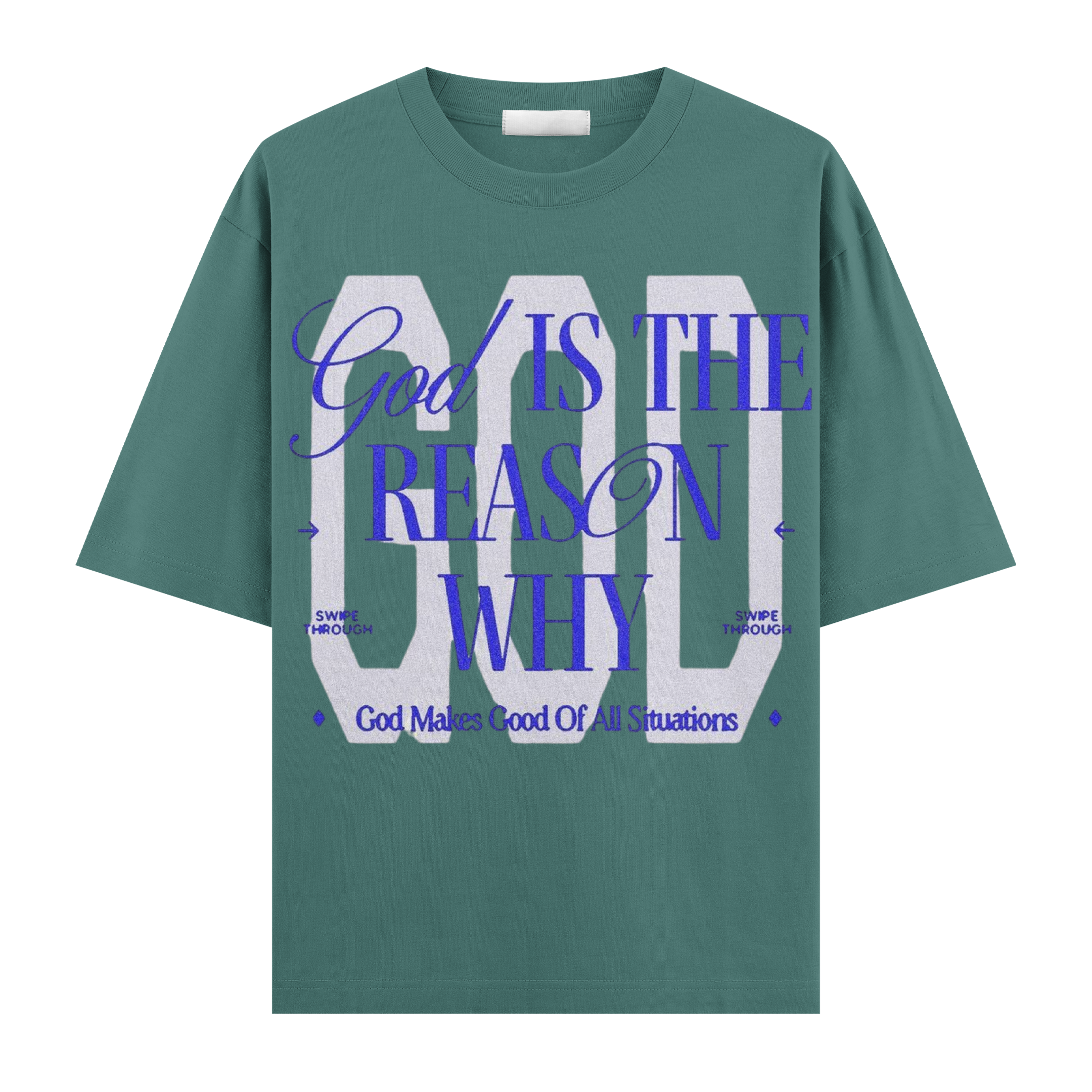 God Is The Reason Oversize Tişört